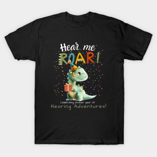 Hear me roar | Hearing Adventures | Cochlear Implant T-Shirt